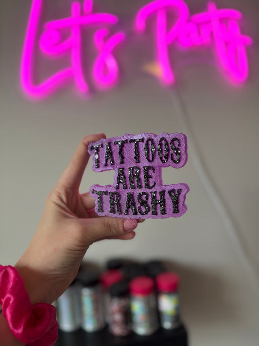 Tattoos Are Trashy