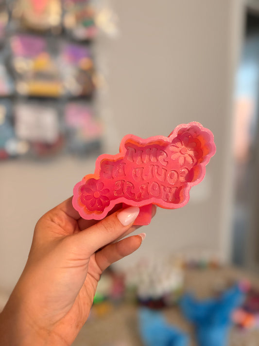 Sht Could be worse Mold